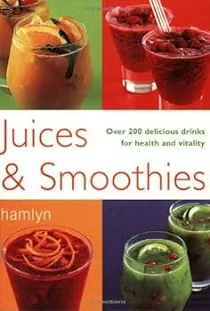 Smoothie and Juicing Recipes